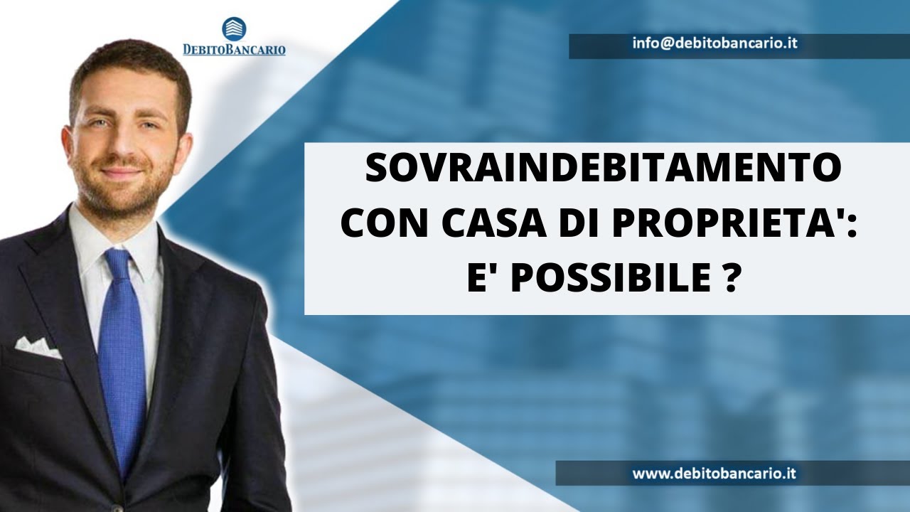 SOVRAINDEBITAMENTO CON CASA DI PROPRIETA': E' POSSIBILE NON VENDERLA?