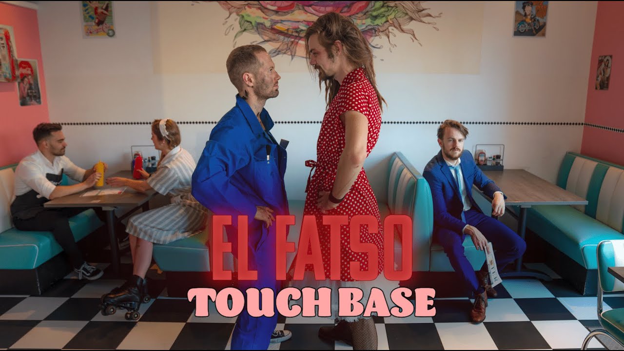 El Fatso - Touch Base (Official Video)