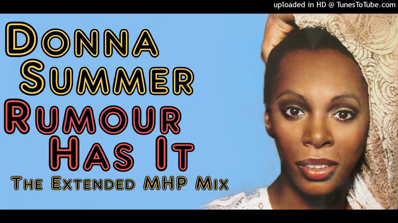 Donna Summer -  Rumour Has It (The Extended MHP Mix)
