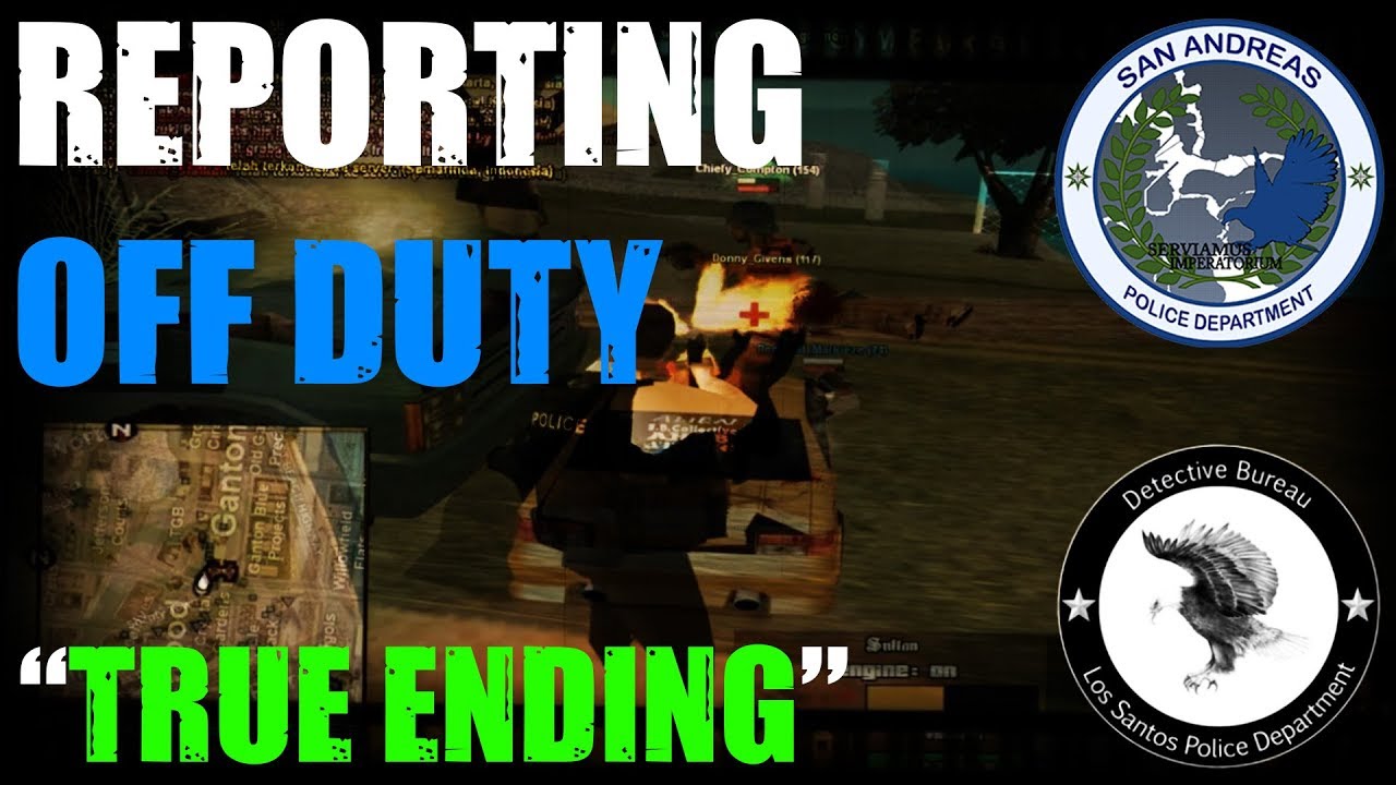 JGRP - Reporting Off Duty (THE END)