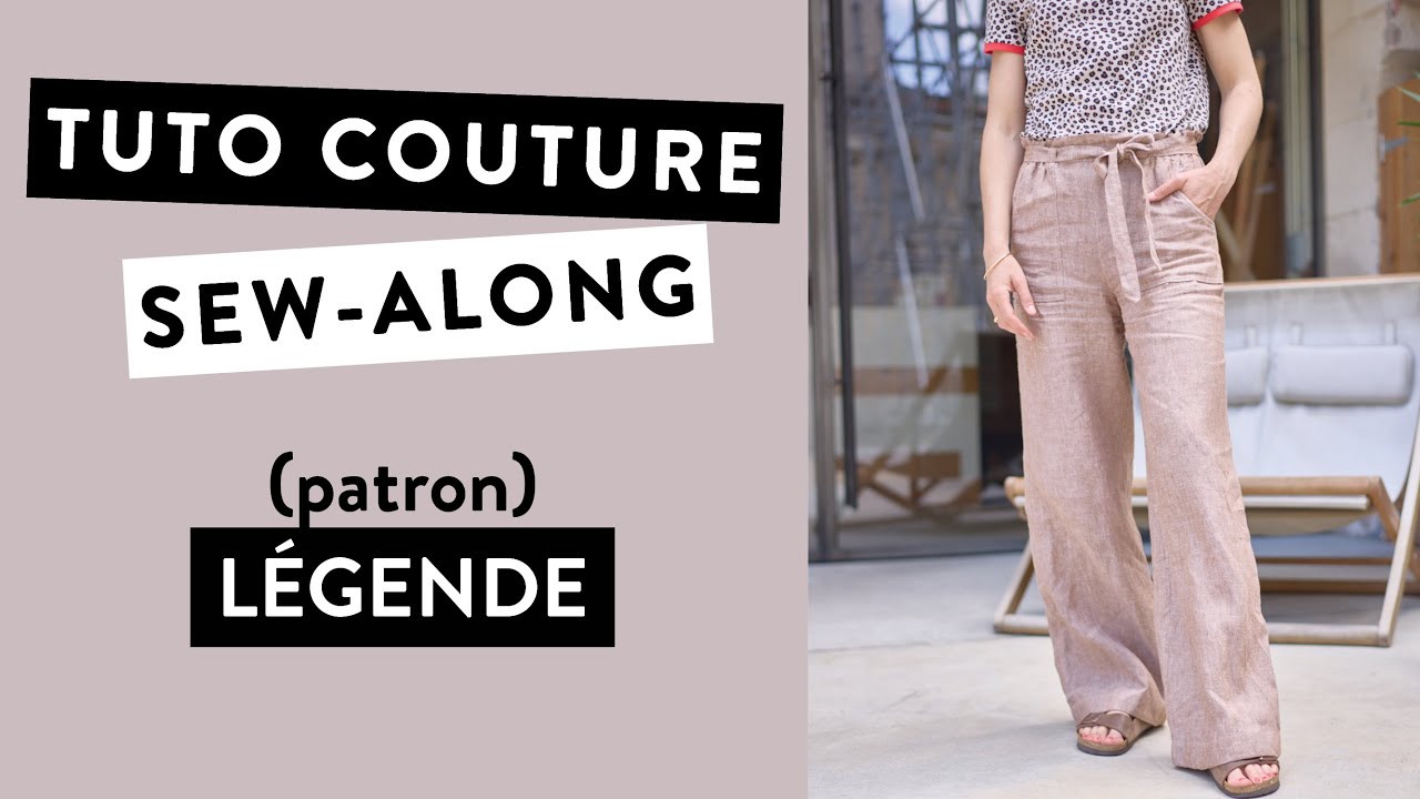 [TUTORIEL COUTURE] Coudre le pantalon ou short LEGENDE