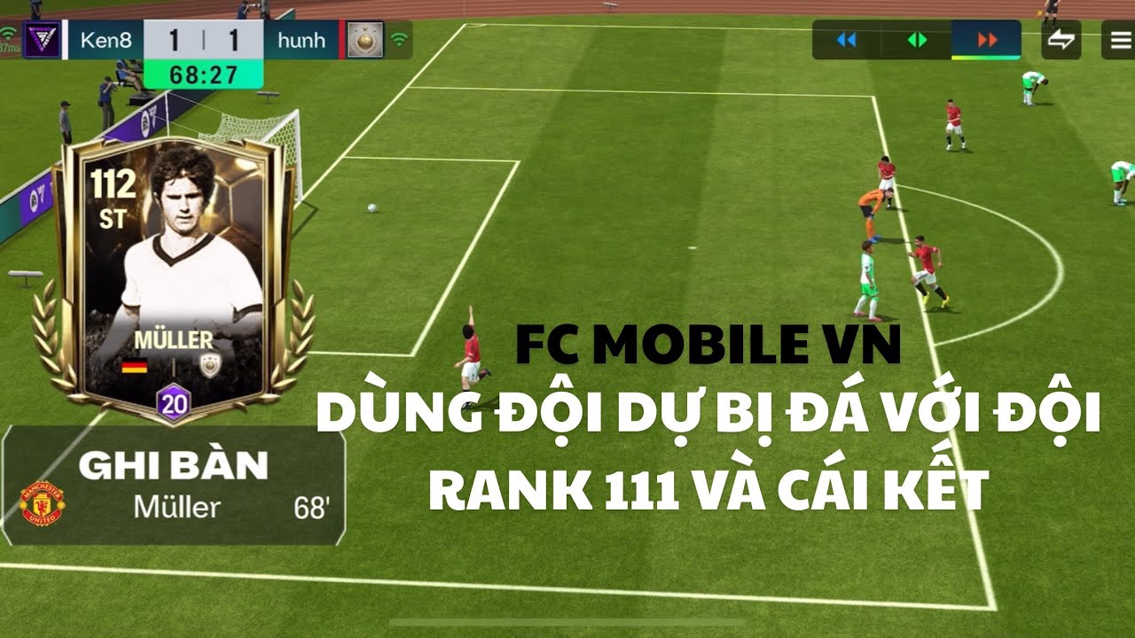 #88 Fc Mobile Vn-Dùng đội hình dự bị đá với đội rank 111 và cái kết bất ngờ