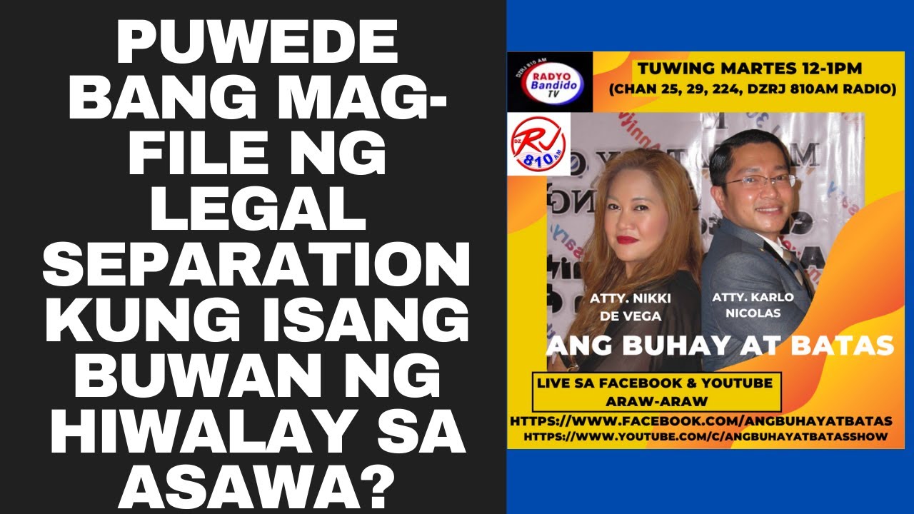 PUWEDE BANG MAG-FILE NG LEGAL SEPARATION KUNG ISANG BUWAN NG HIWALAY SA ASAWA?