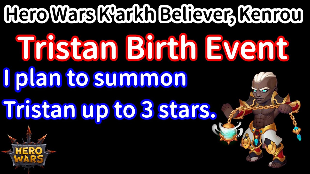 Tristan Birth Event.  I plan to summon Tristan up to 3 stars | Hero Wars