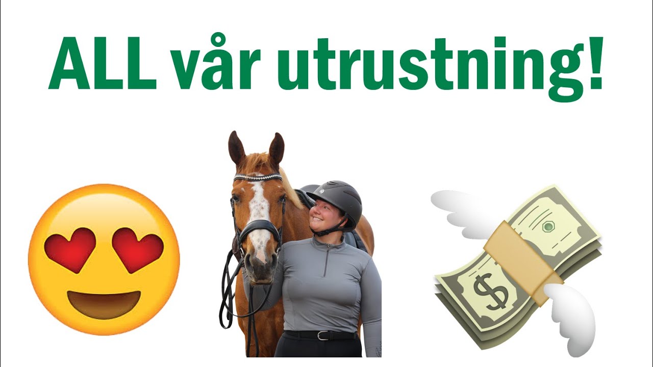 ALL vår utrustning till hästarna - Uppdaterad
