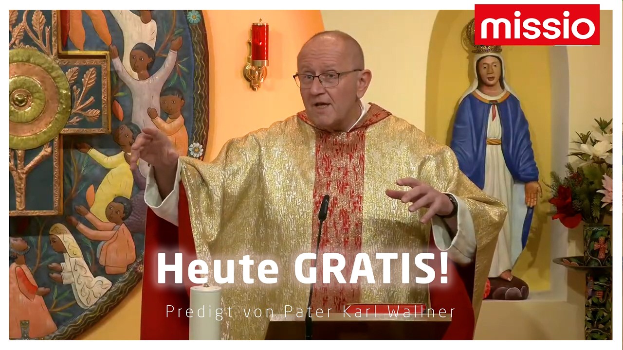 Heute gratis! | Pater Karl Wallner | Predigt vom 11.01.2026