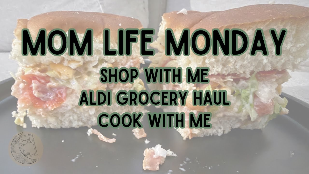 Mom Life Monday | Grocery Haul | Shop with Me | Cook with Me | Budget-Friendly Meals