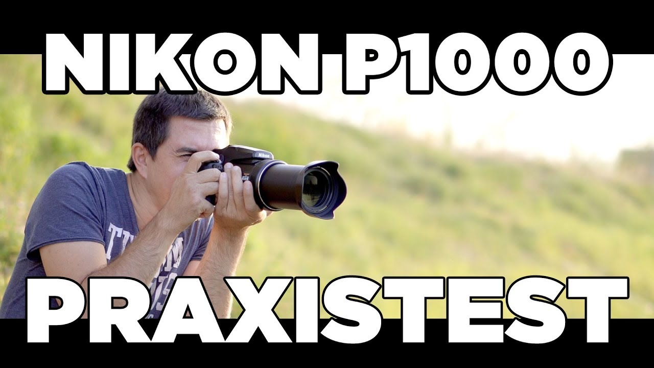 Nikon P1000: 125x Zoom im Praxistest / Review (deutsch)