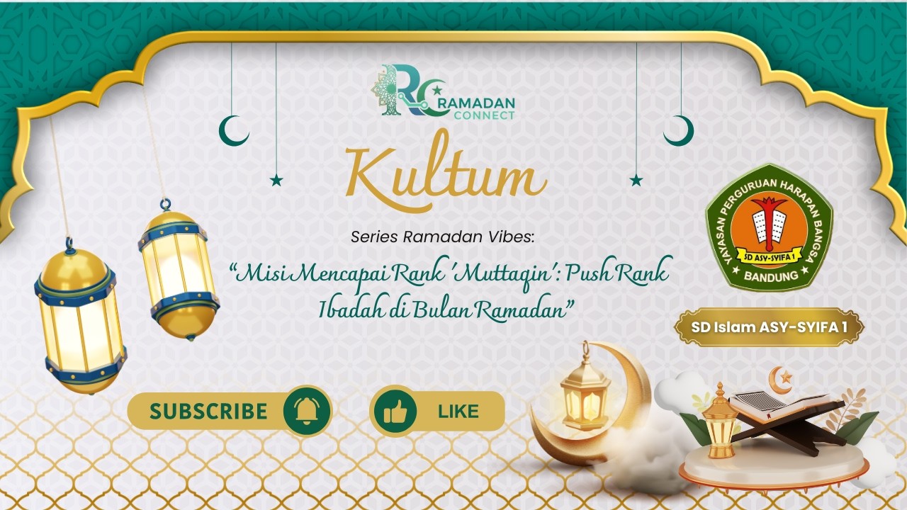 KULTUM RAMADAN Ep. 2: Misi Mencapai Rank Muttaqin
