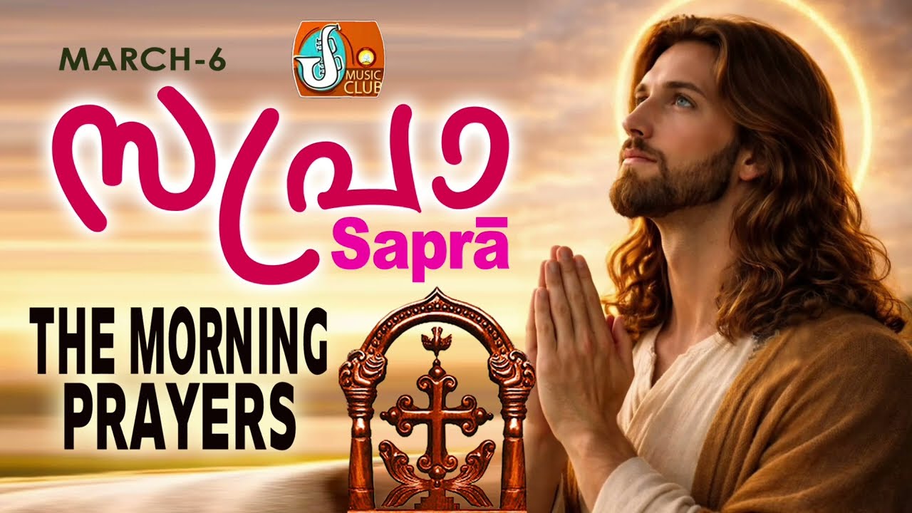 Sapra The Morning Prayer 6th of March 2026