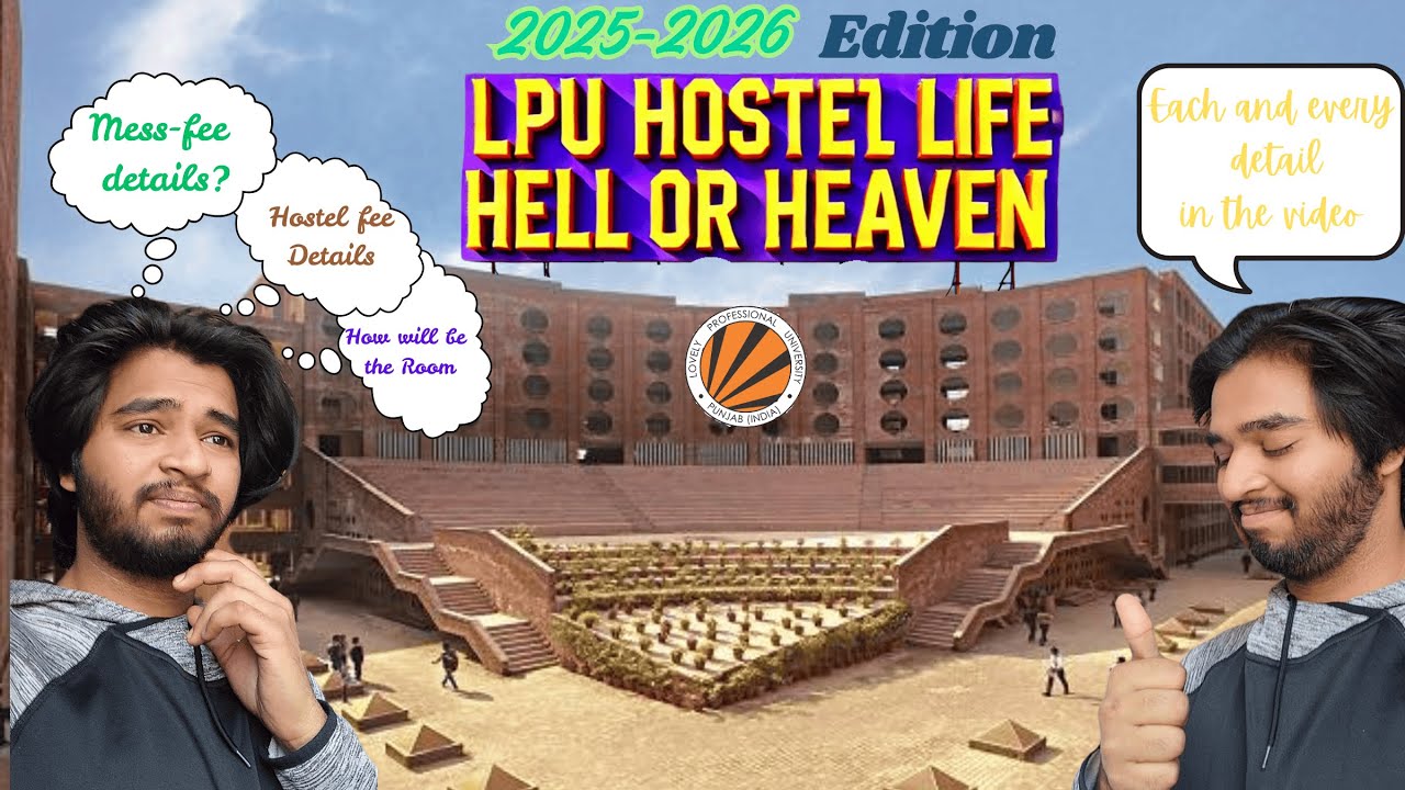 Hostel life at LPU Hell or Heaven || 2025-2026 editing || Full Details || Telugu