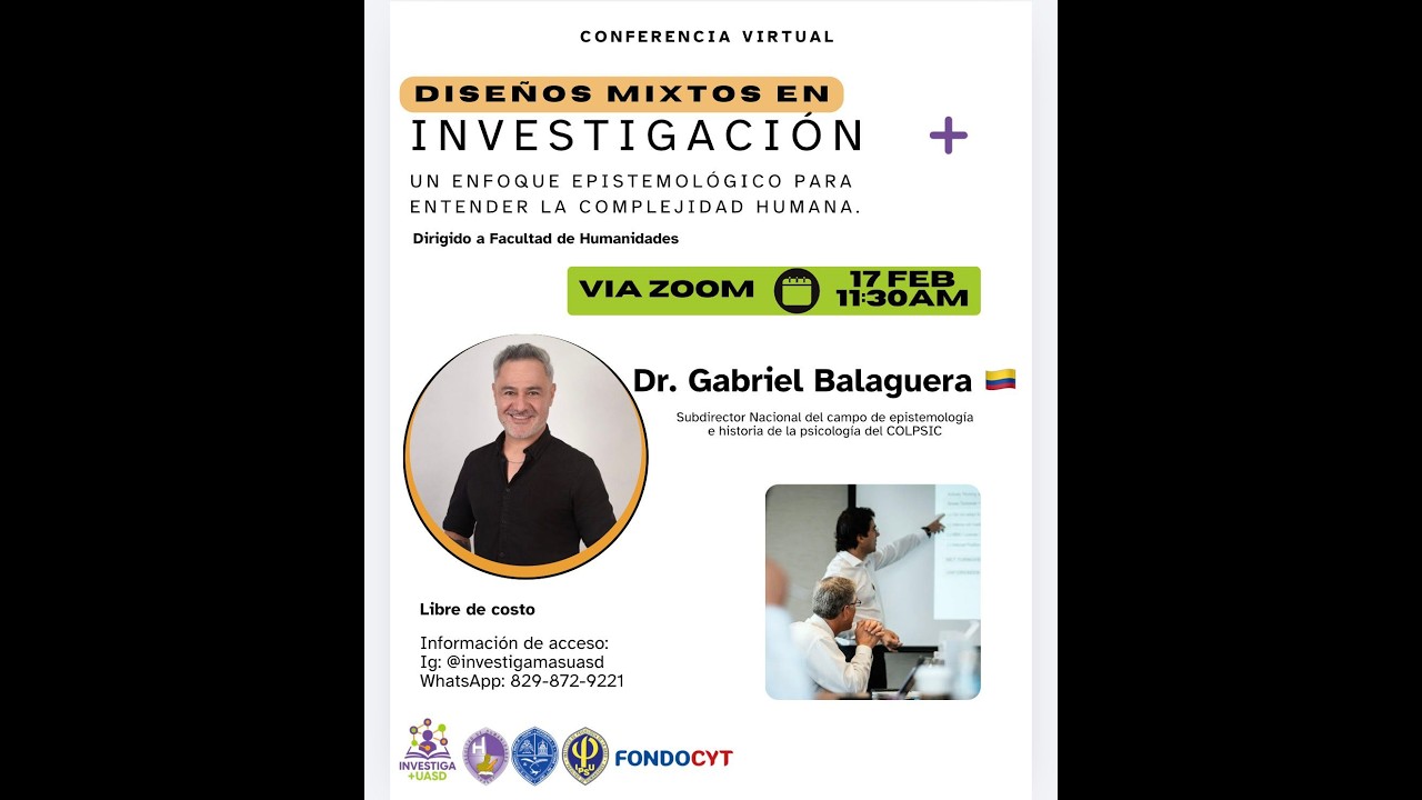 CONFERENCIA: DISEÑOS MIXTOS EN INVESTIGACIÓN UN ENFOQUE EPISTEMOLOGICO. Dr Balaguera
