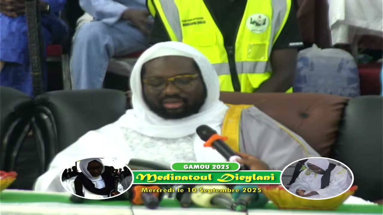 GAMOU MEDINATOUL CHEIKH ABDOUL KHADRE  DIEYLANI 2025 MERCREDI 10 SEPTEMBRE 2025