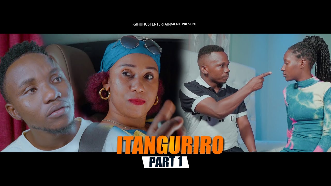 ITANGURIRO PART 1 MBEGA UMUGABO ADASHOBOYE AMABANGA YABUBATSE #Gihuhusi_entertainment