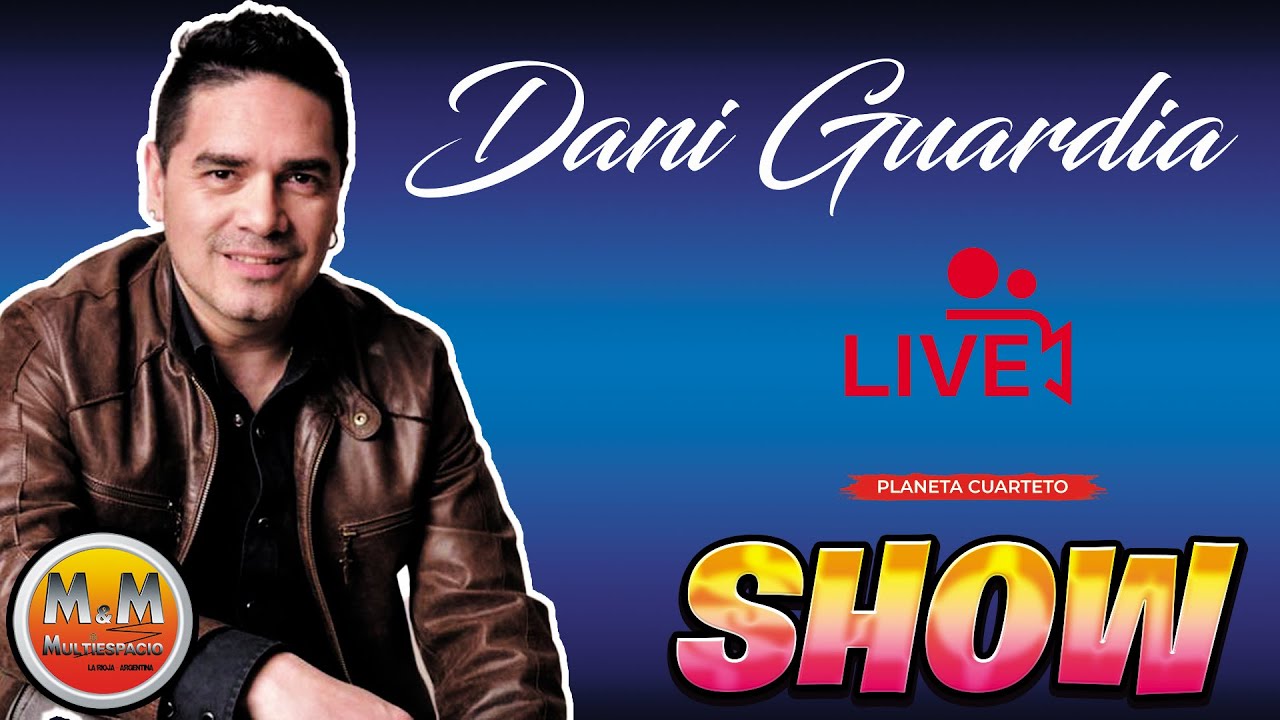 Dani Guardia - Complejo M&M 03-09-2022 (Show en Vivo)