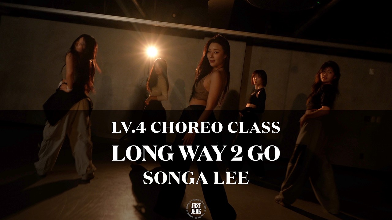 SONGA LEE Choreography (LV.4) | Cassie - Long Way 2 Go