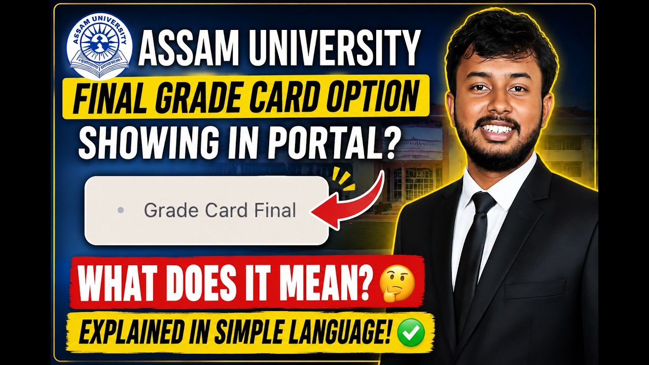 Assam University Student Portal New Update | What is Final Grade Card?