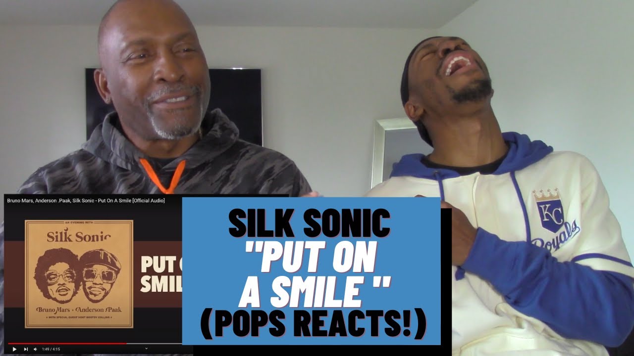 {POPS SAID HE'S FELT THAT BEFORE!} MY DAD REACTS TO SILK SONIC 