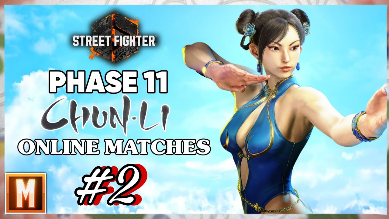 Street Fighter 6 - Phase 11 Online Matches with Chun-Li #2 (NO Commentary)