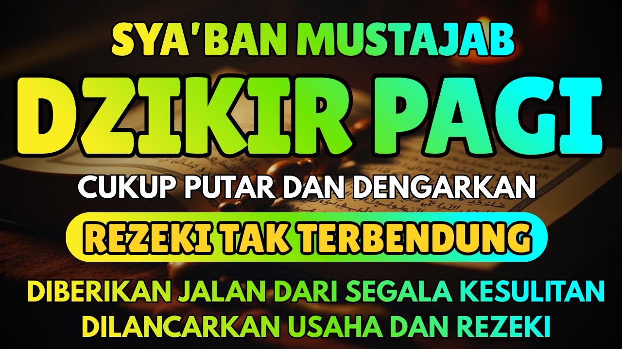 Dzikir Pagi Sesuai Sunnah untuk Rezeki Lancar & Kehidupan Berkah