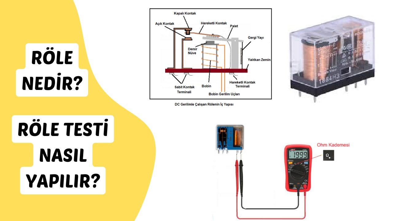 Röle Nedir? Röle Sağlamlık Testi Nasıl Yapılır?