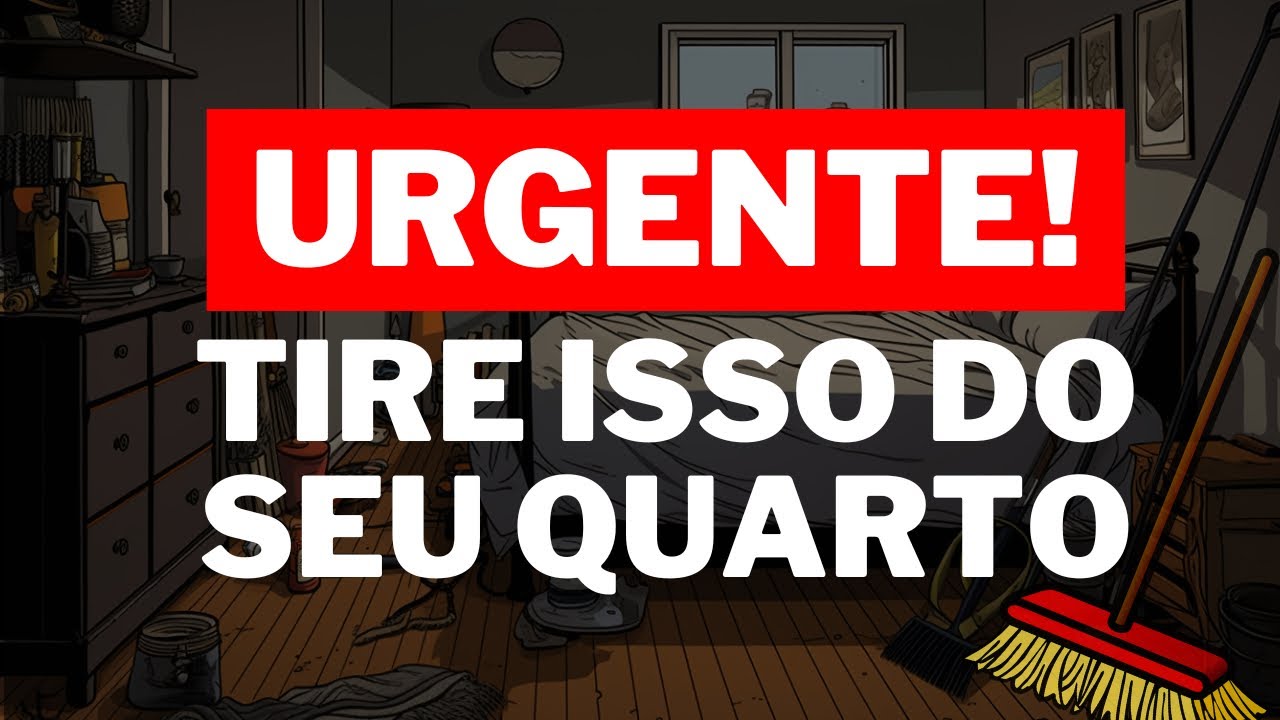 11 Coisas que voc&ecirc; deve RETIRAR do quarto - ATRAEM POBREZA E RU&Iacute;NA 🛏️🧹
