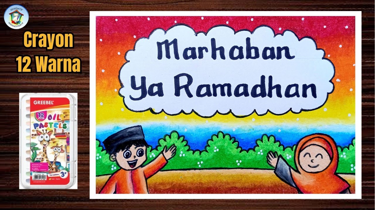 Menggambar Menyambut Marhaban ya Ramadha dengan Crayon 12 warna
