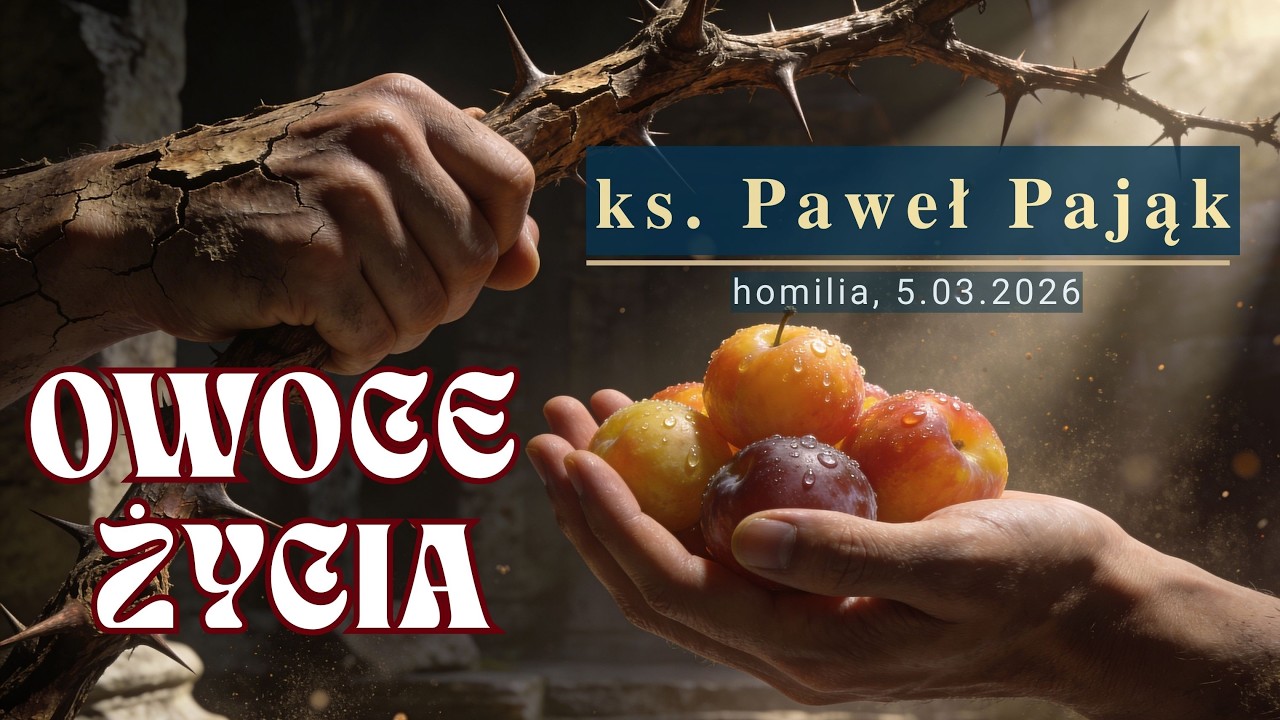 Przekleństwo człowieka polega na tym, że jego życie nie przynosi owoców | homilia ks. Pawła Pająka