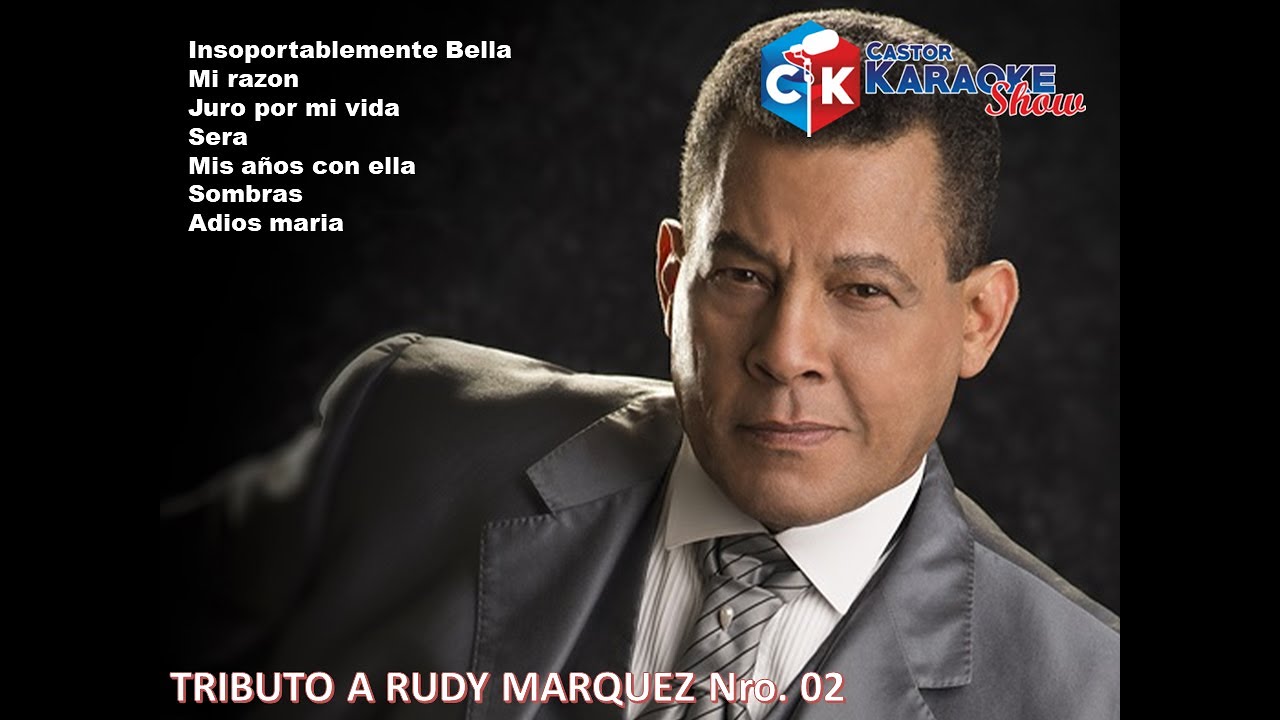karaoke tributo a rudy marquez nro  02 by castor karaoke show #baladasromanticas #rudymarquez
