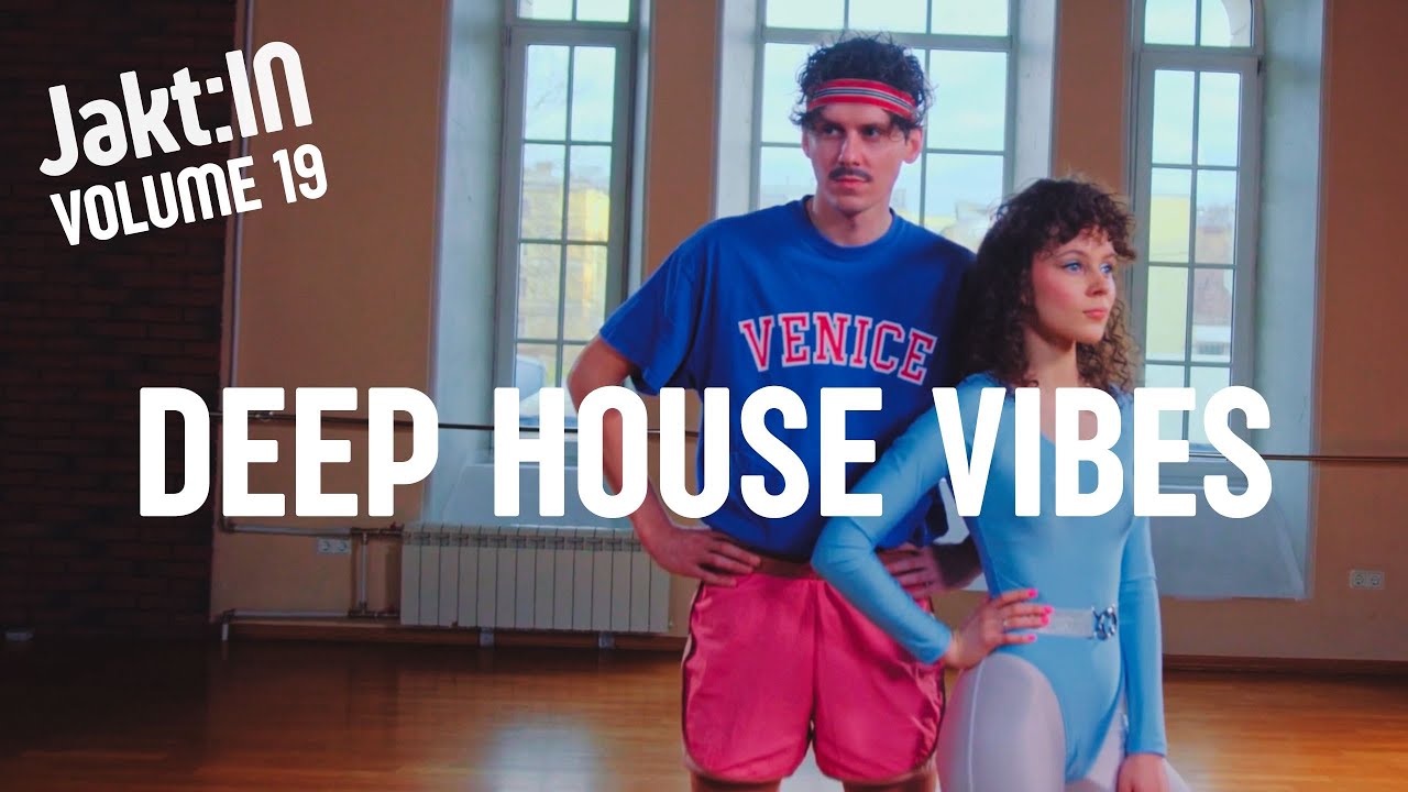 Deep House Vibes ft. Shur-I-Kan, Crackazat & Miss Yankey | Jakt:IN Volume 19