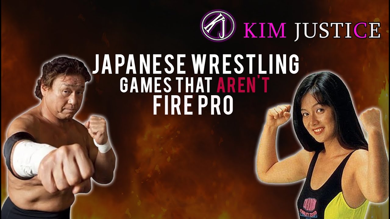 10 Japan Wrestling Games That AREN'T Fire Pro | Kim Justice