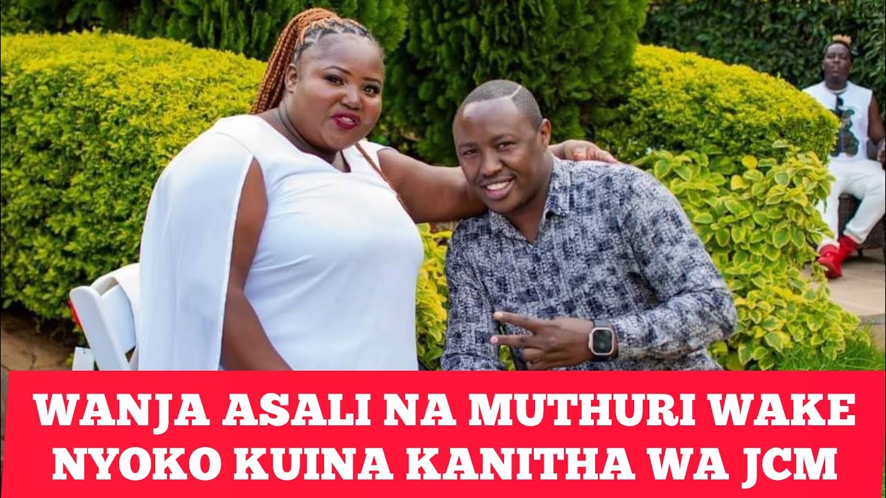 SAMIDOH, WANJA ASALI NA MUTHURI WAKE NYOKO YA NJERI GUCERA NA KUINA KANITHA WA JCM