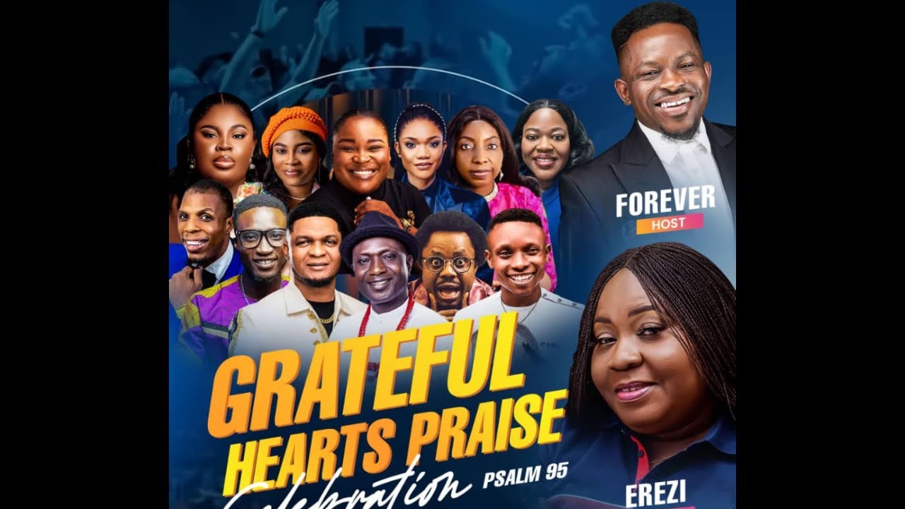 GRATEFUL HEARTS PRAISE CELEBRATION (Psalm 95)