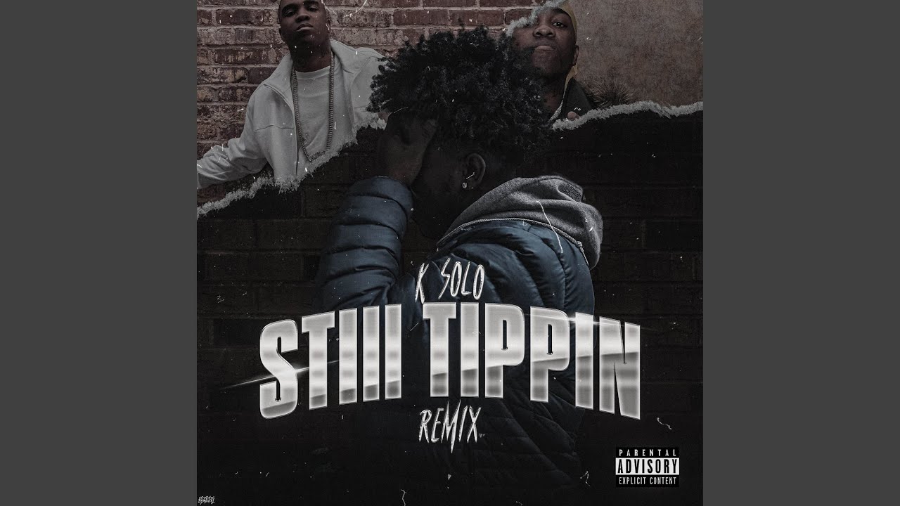 Still Tippin (Remix)