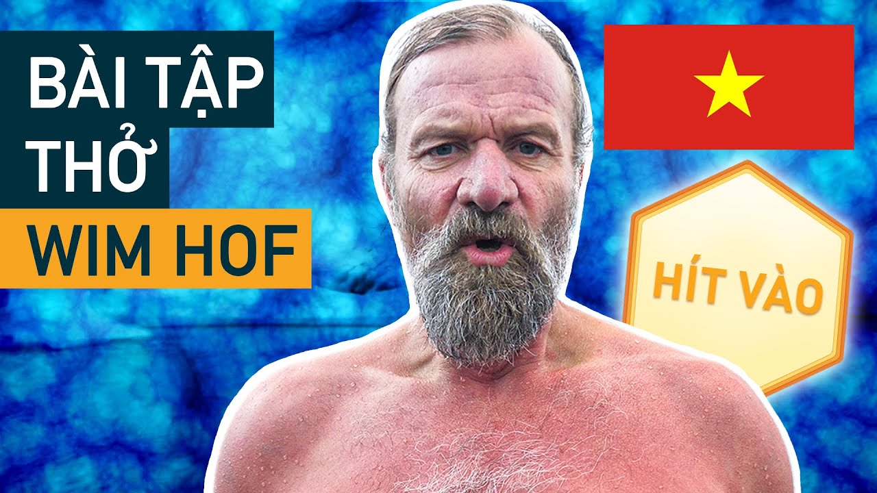 B&agrave;i hướng dẫn h&iacute;t thở theo phương ph&aacute;p Wim Hof