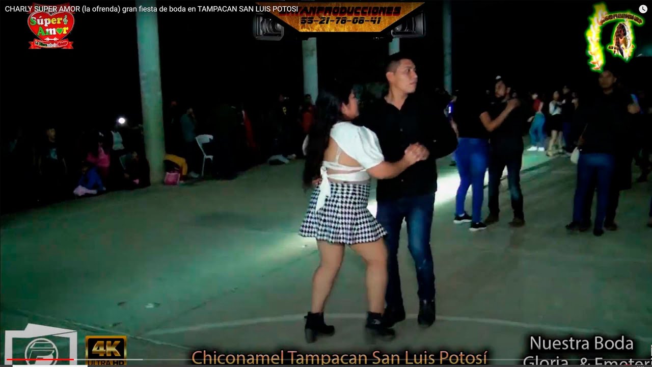 CHARLY SUPER AMOR (la ofrenda)  gran fiesta de boda en TAMPACAN SAN LUIS POTOSI