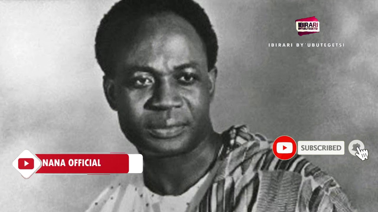 IBARUWA Y'UMUJINYA N’INCYURO NKRUMAH YANDIKIYE ABAMUHIRITSE KU BUTEGETSI