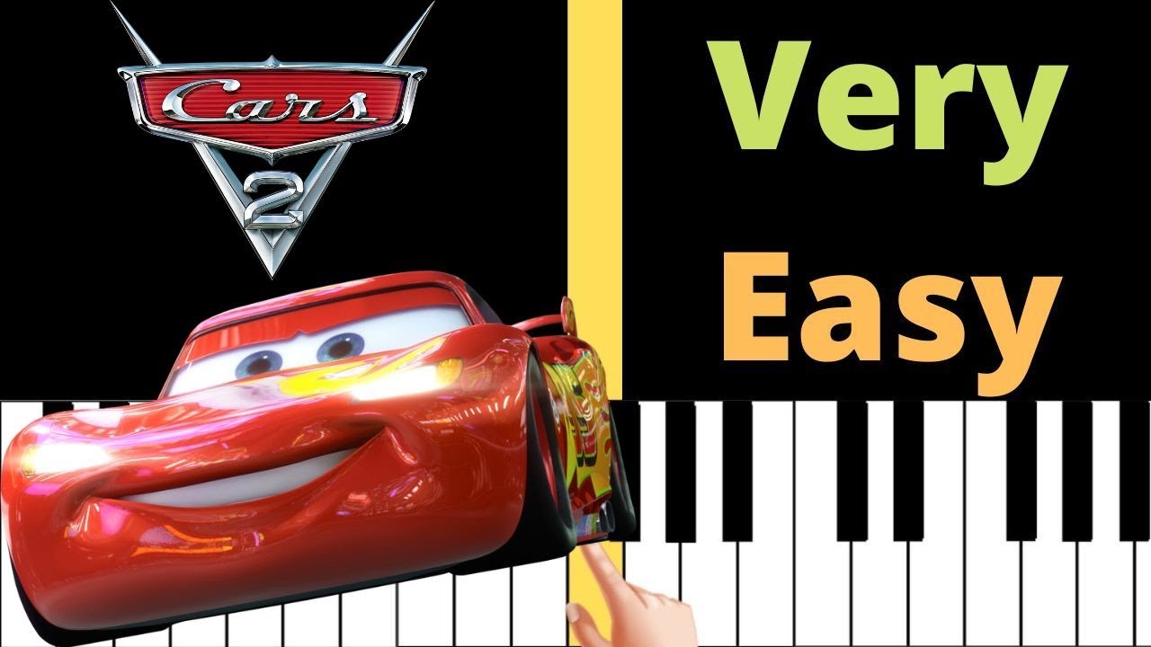 Cars 2 Main Theme | VERY EASY Piano Tutorial