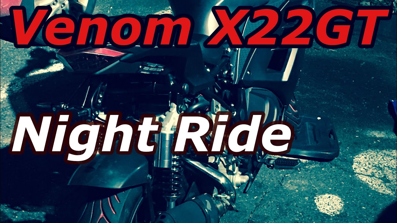 Night ride Venom X22-GT 250cc
