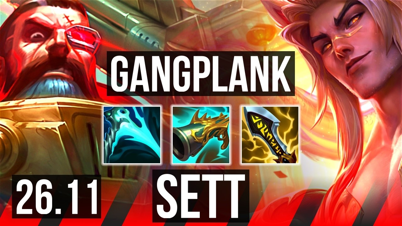 GANGPLANK vs SETT (TOP) | 67K damage | KR Diamond | 26.11