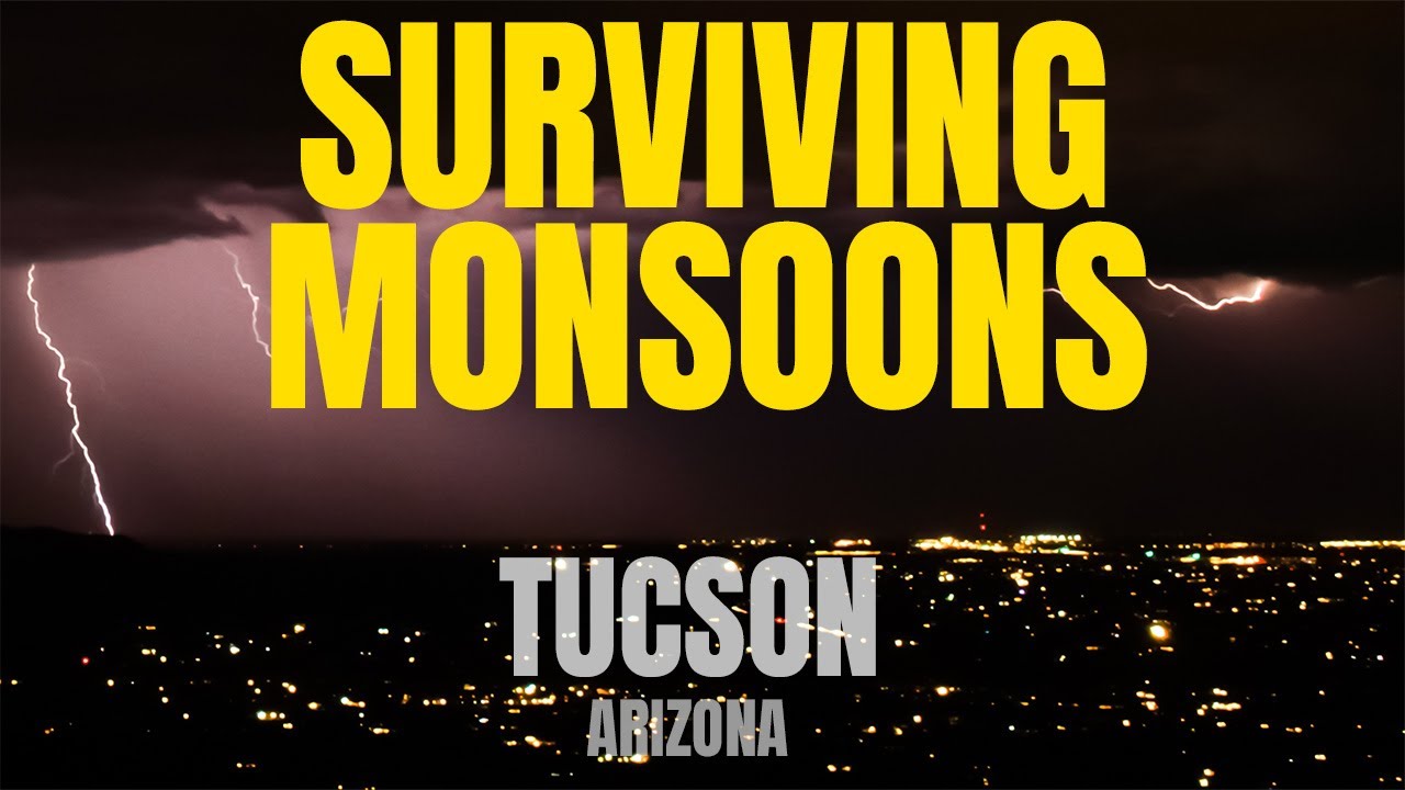 What you MUST know about Tucson's Arizona's Monsoon Season