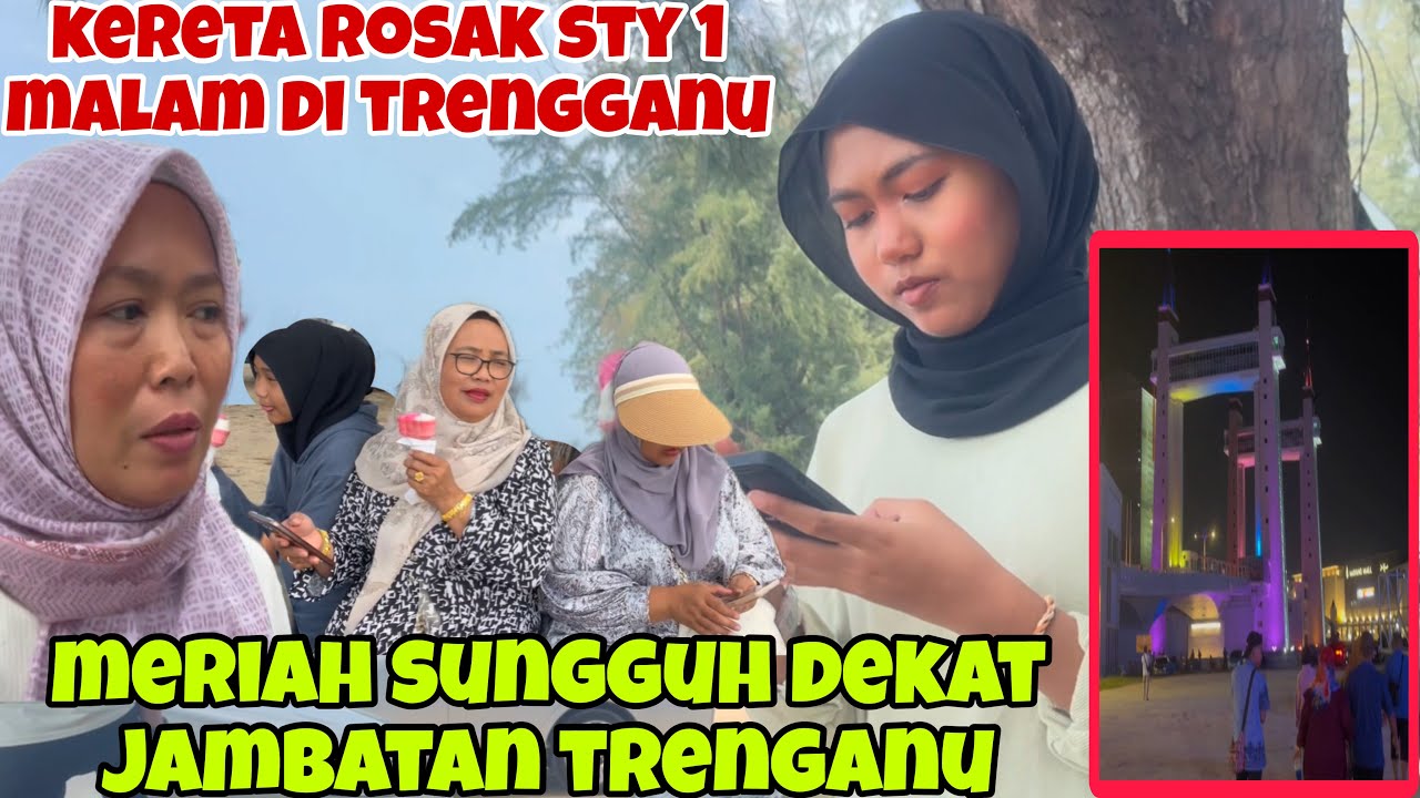 NAK BALEK KEDAH KERETA ROSAK PULAK/:/ cari homestey di trengganu 1 malam…