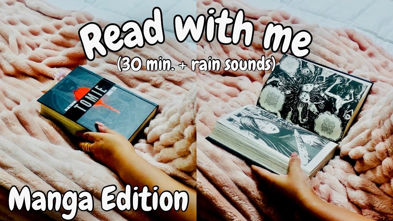 Read With Me: Manga Edition! (30 mins of reading with calming rain sounds)
