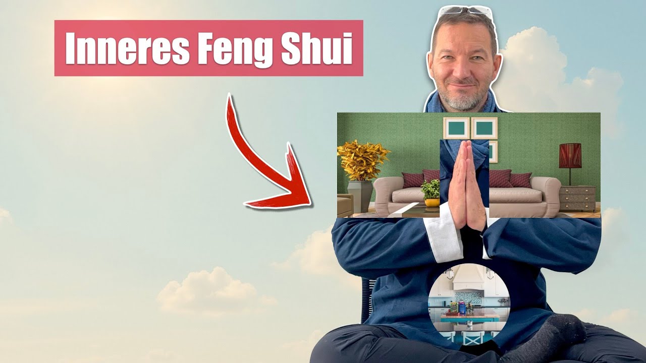 Was ist inneres Feng Shui?