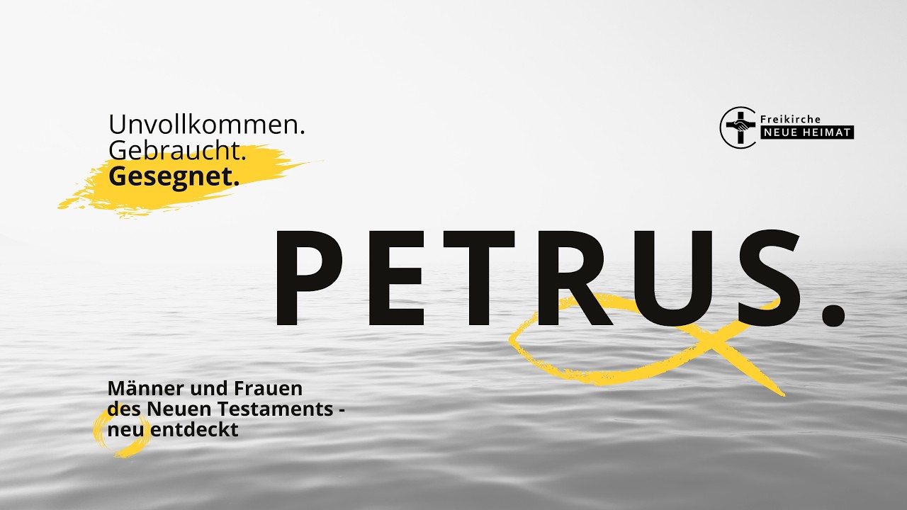 Petrus - unvollkommen, gebraucht, gesegnet