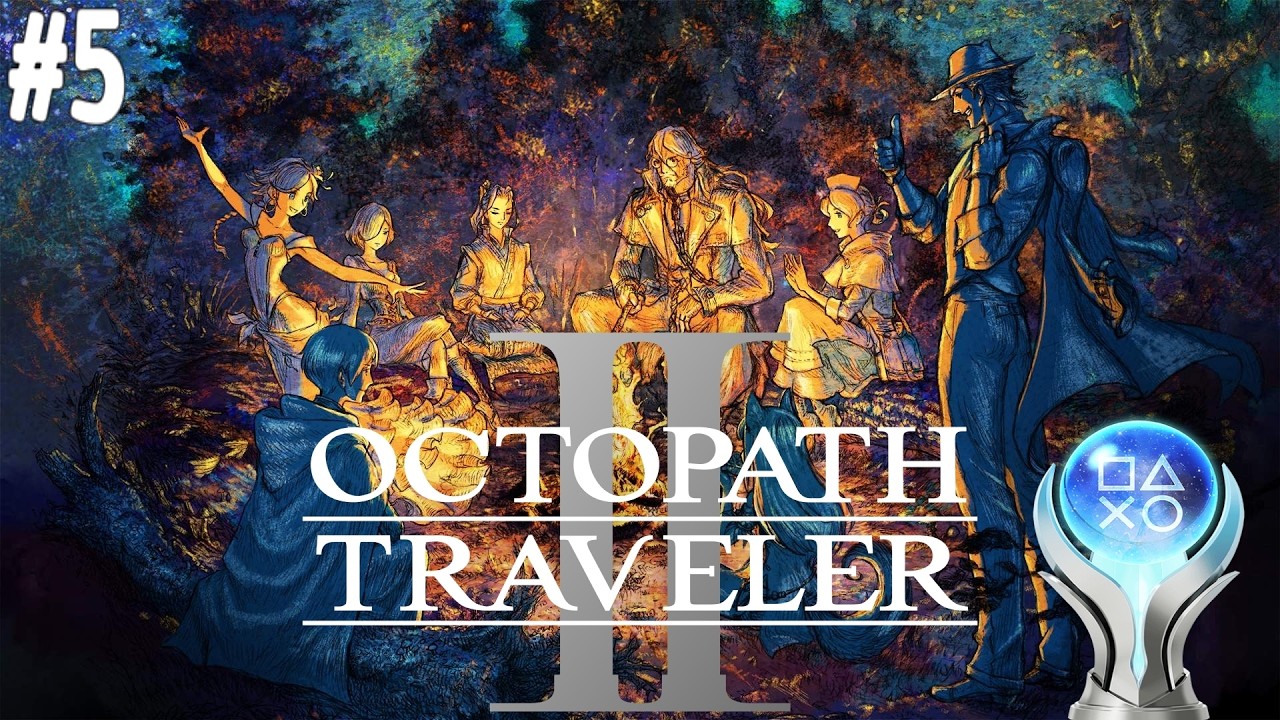 OCTOPATH TRAVELER II | Platinum Trophy Playthrough Part #5 ⚡ Live Stream