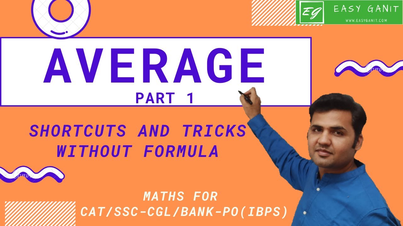 Average Complete Concept With Shortcut Tricks (Part 1) | Maths CAT/SSC-CGL/IBPS-PO | EASYGANIT |