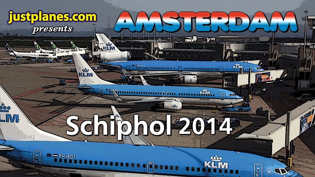 Plane Spotting AMSTERDAM SCHIPHOL (2014)