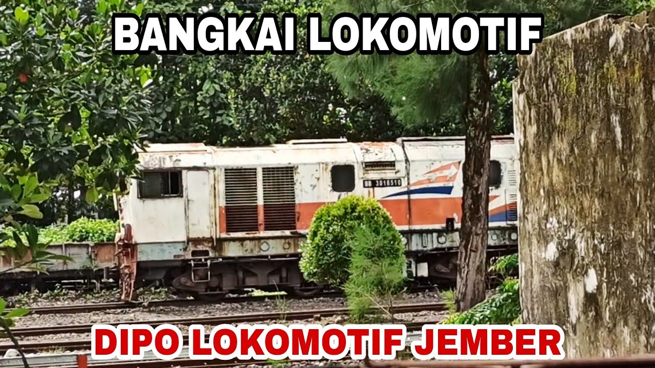 DIPO LOKOMOTIF JEMBER | Ada Bangkai Lokomotif dan Gerbong yang tersisa