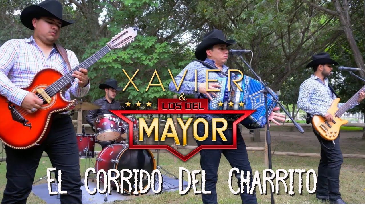 EL CORRIDO DEL CHARRITO - XAVIER Y LOS DEL MAYOR EN VIVO